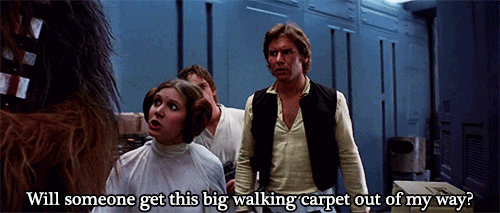 would somebody get this big walking carpet out of my way, www.nerdatron.com, star wars princess leia quotes.gif